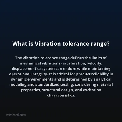 What is Vibration tolerance range?