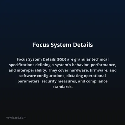 Focus System Details