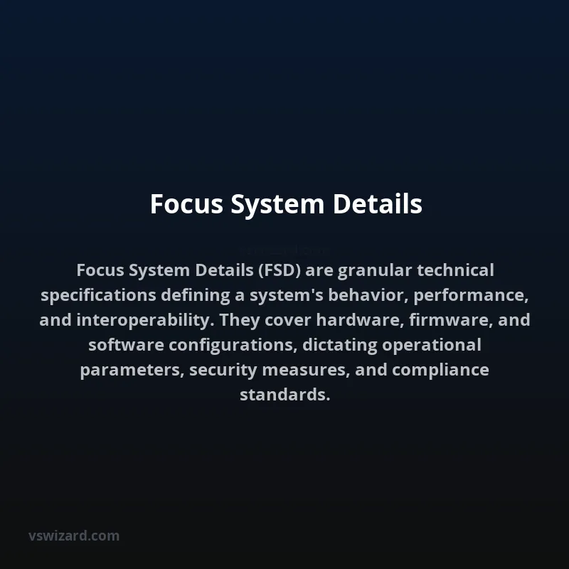 Focus System Details