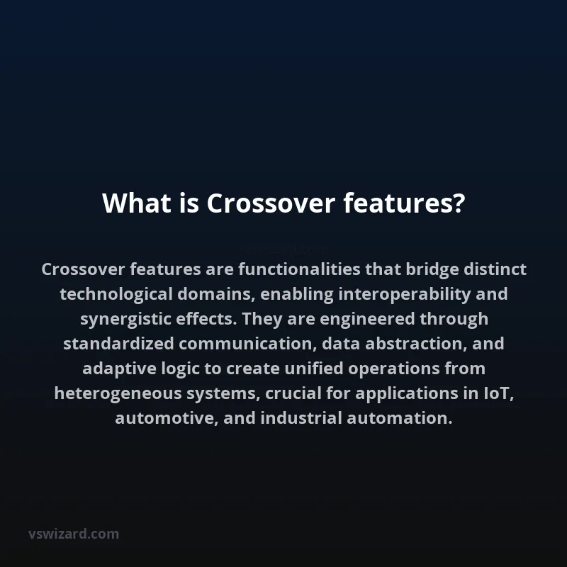 What is Crossover features?