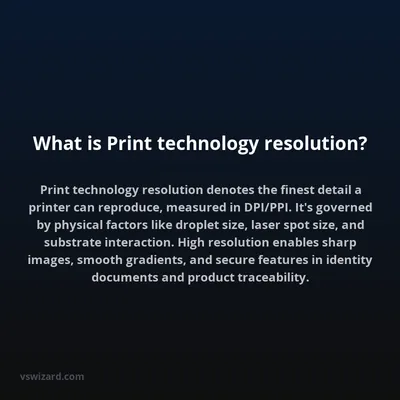 What is Print technology resolution?