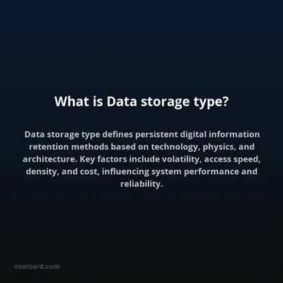 What is Data storage type?