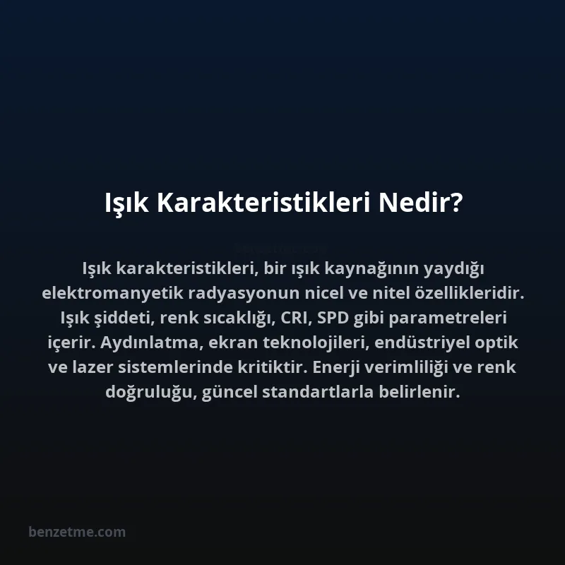Işık Karakteristikleri Nedir?